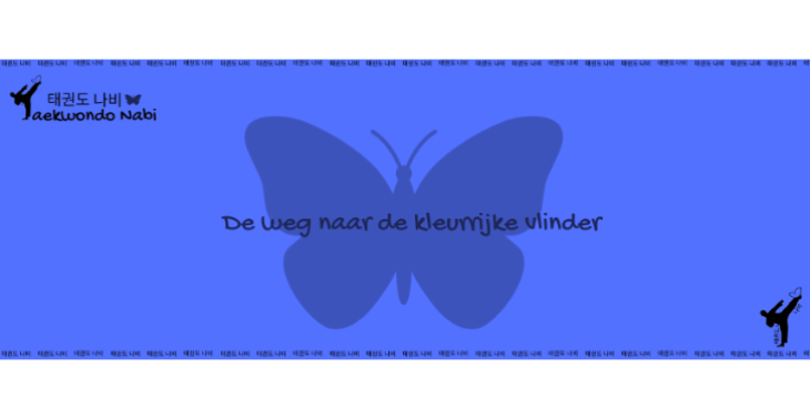 Het ontplooien van de Taekwondo Nabi Vlinders.