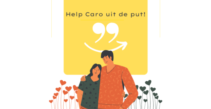 Help Caro uit de put!