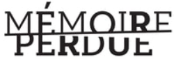 Mémoire Perdue