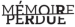 Mémoire Perdue